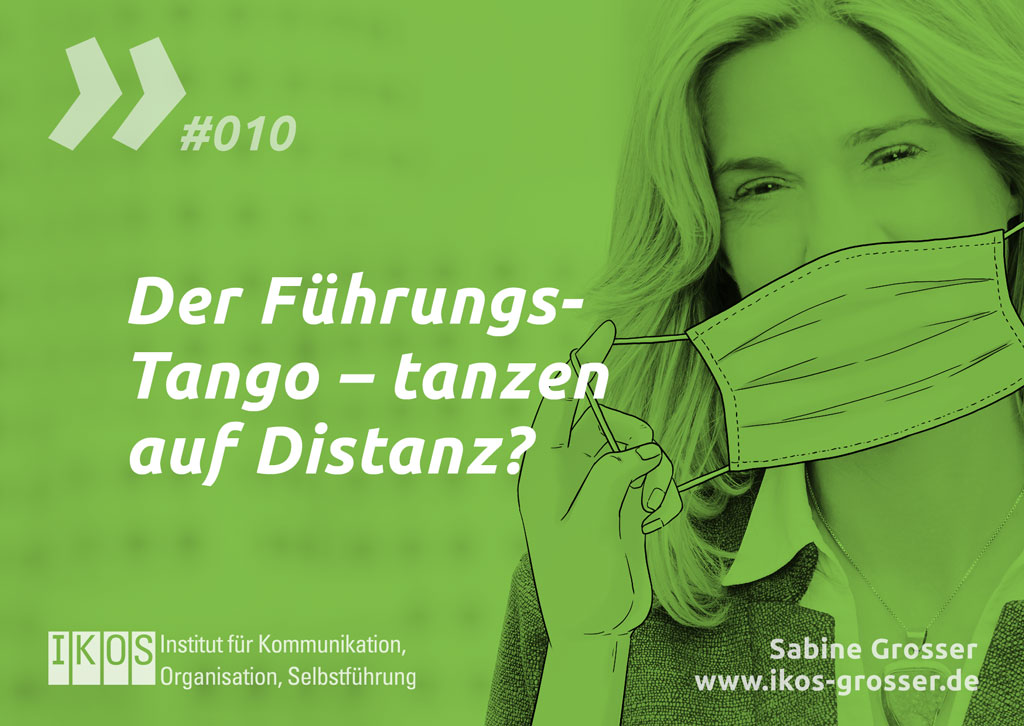 Sabine Grosser Zitat: Der Führungstango – tanzen auf Distanz?