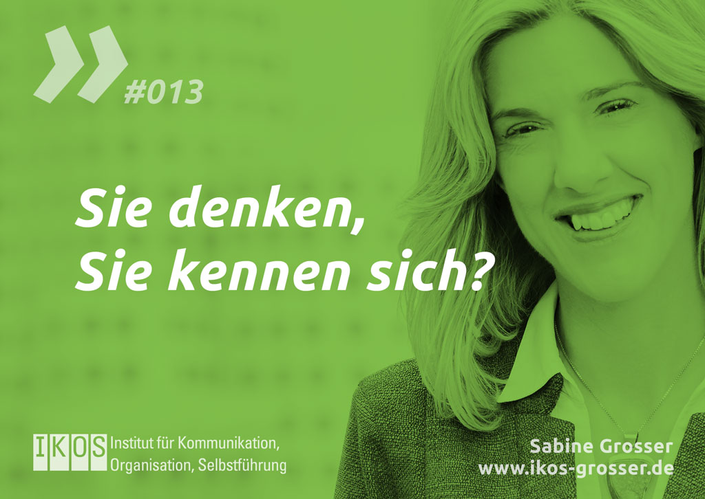 Sabine Grosser Zitat: Sie denken, Sie kennen sich?