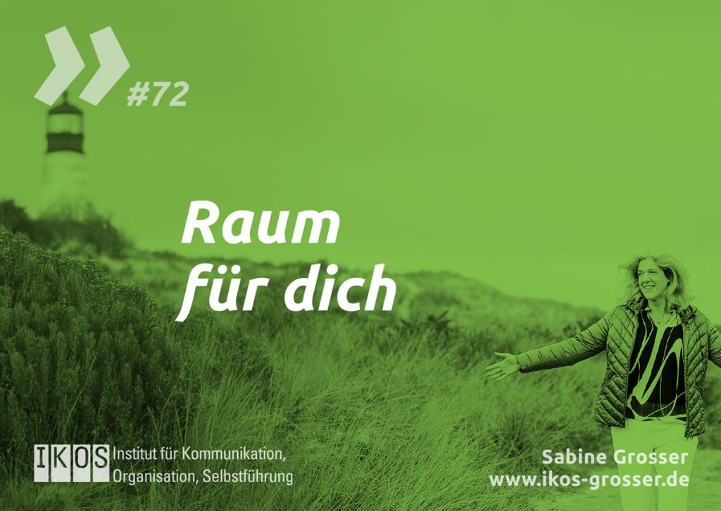 Sabine Grosser Zitat: Raum für dich