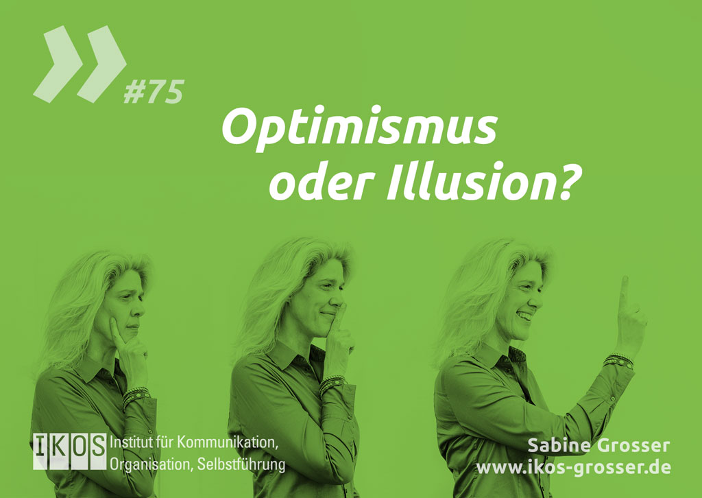 Sabine Grosser Zitat: Optimismus oder Illusion?